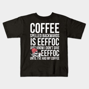 Coffee Spelled Backwards Is Eeffoc Kids T-Shirt